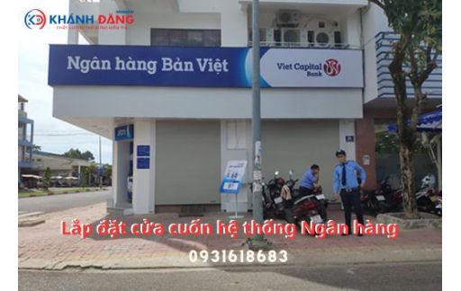 Lắp Đặt Cửa Cuốn Ngân Hàng Chính Hãng Uy Tín