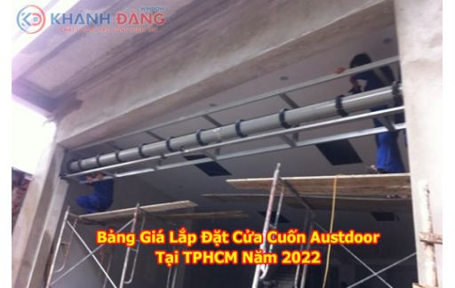 Bảng Giá Lắp Đặt Cửa Cuốn Austdoor Tại TPHCM Năm 2022